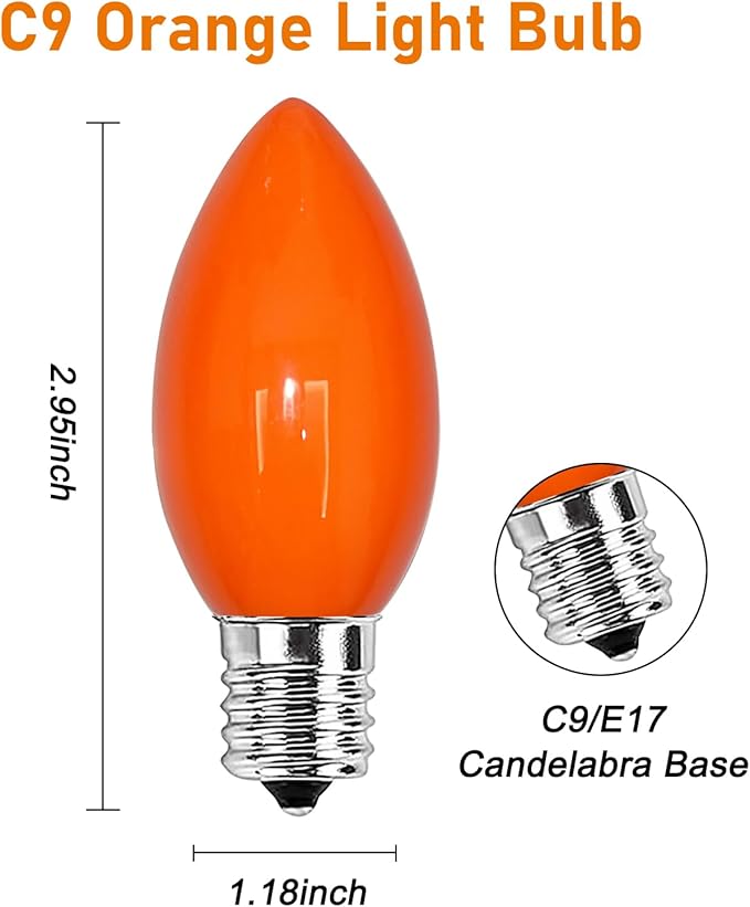 25 Pack C9 Incandescent Light Bulbs, C9 Ceramic Orange Replacement Bulb for Halloween Christmas String Lights, C9/E17 Candelabra Base, 7 Watt